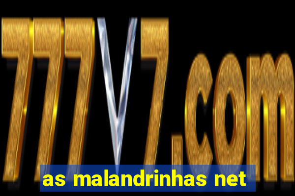 as malandrinhas net